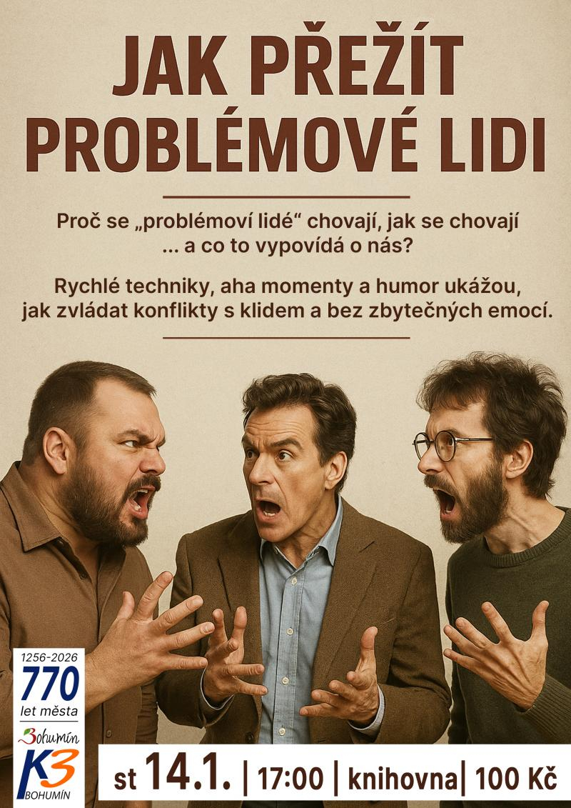 Jak přežít problémové lidi?