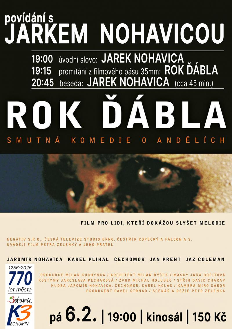 Film: Rok ďábla, poté beseda s J. Nohavicou