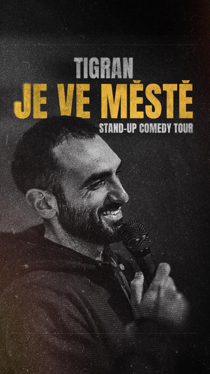 Stand-up: Tigran je ve městě